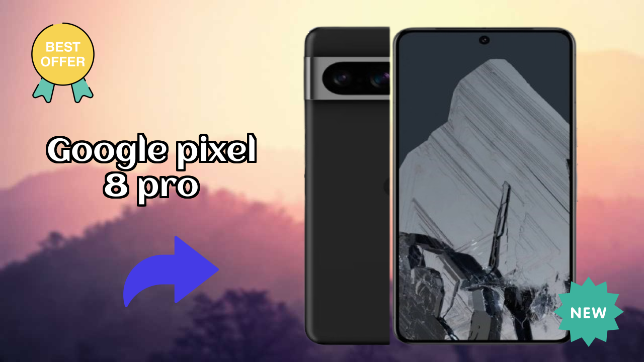 Google Pixel 8 Pro Price Drop: Available at Just ₹52,999