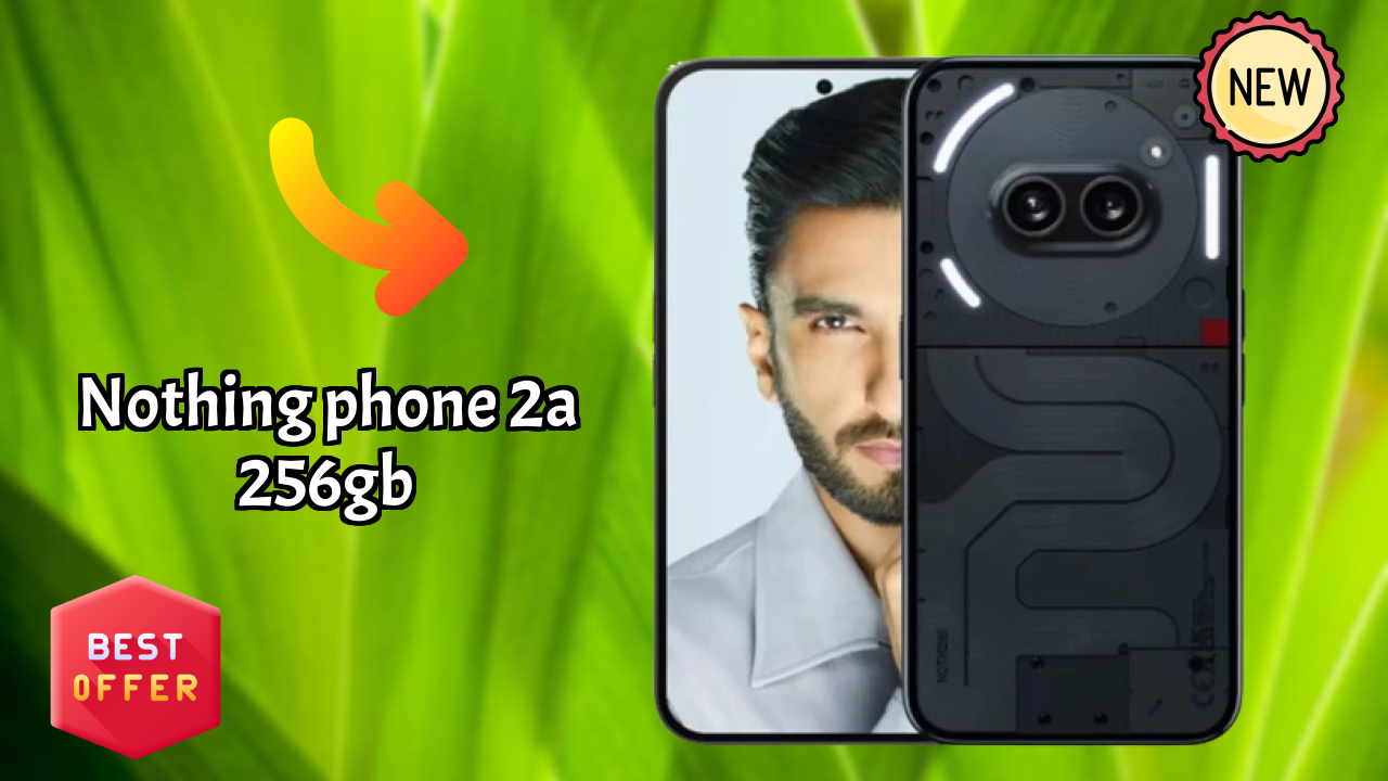 Nothing Phone 2a 256GB Display Review: Flexible AMOLED Screen