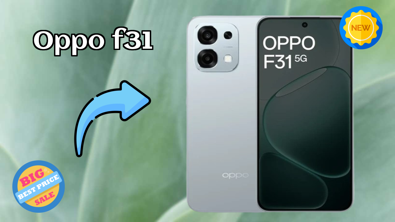 OPPO F31 at ₹22,999 - Best Deal Available Now