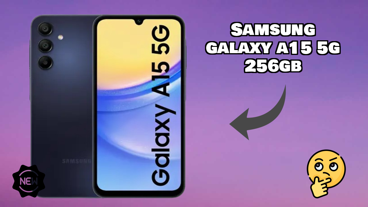 Samsung Galaxy A15 5G 256GB 2026: Camera, Bettry and Ram Amazing Perfomance
