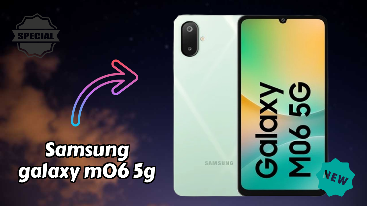 Samsung Galaxy M06 5G 2026 Buyer Guide – Best Value Mobile?
