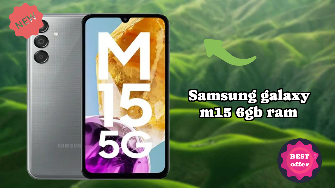 Samsung Galaxy M15 6GB RAM Display Technology: Super AMOLED Explained