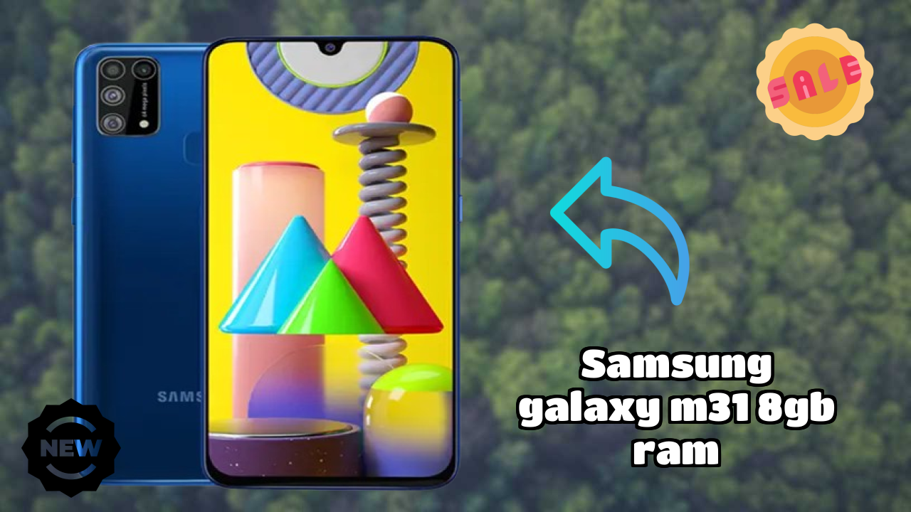 Samsung Galaxy M31 8GB RAM Price: ₹14,999 - Complete Buying Guide