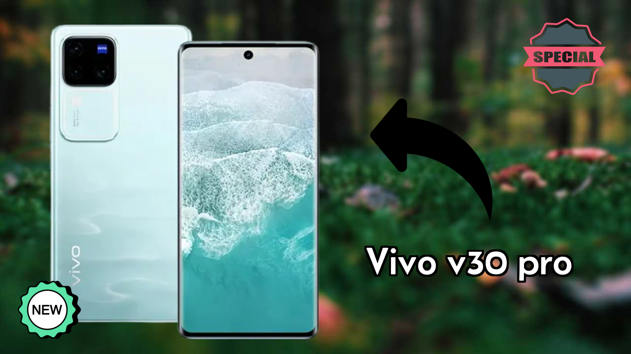 Vivo V30 Pro at ₹28,494 - Best Features & Specifications