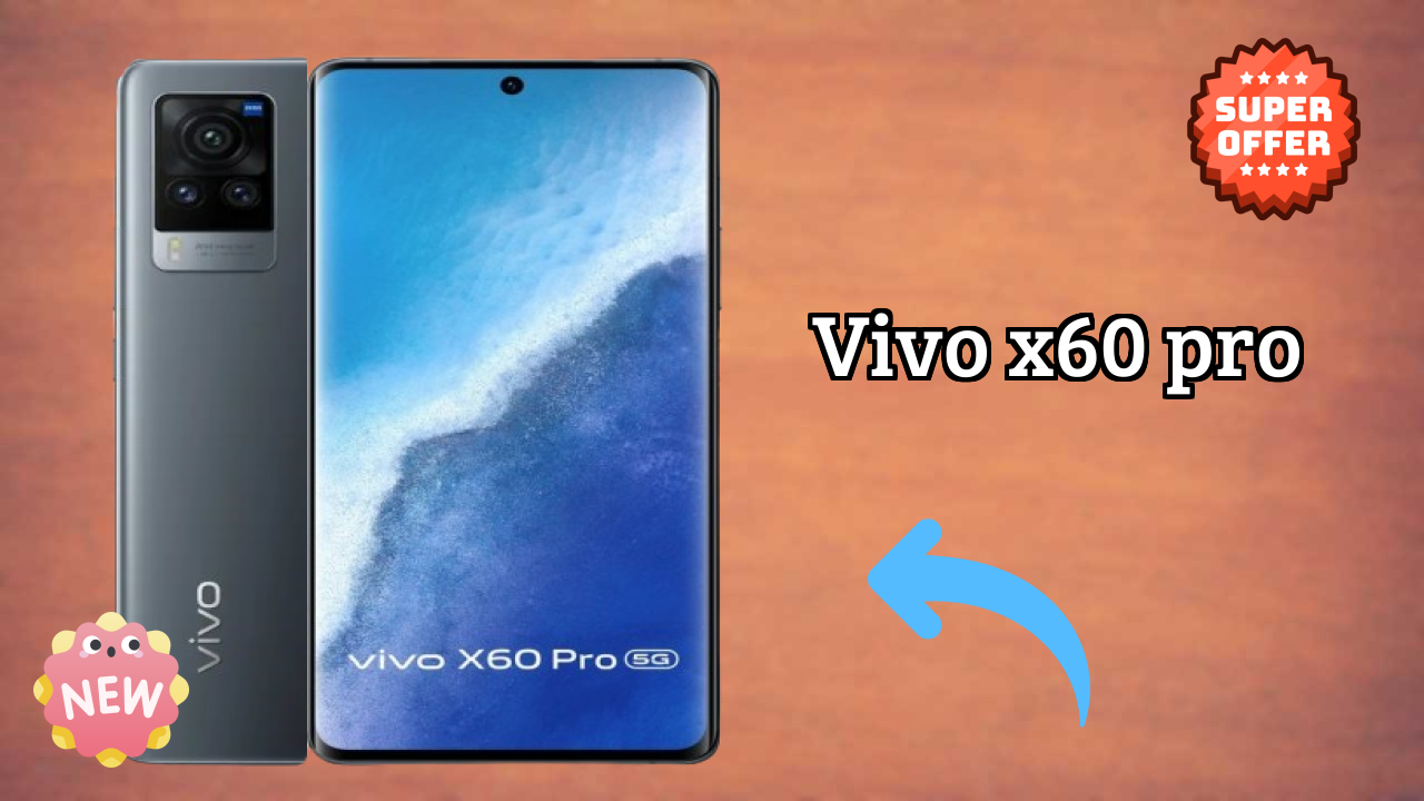 Best Budget Phone Alert: Vivo X60 Pro Now at Just ₹54,990