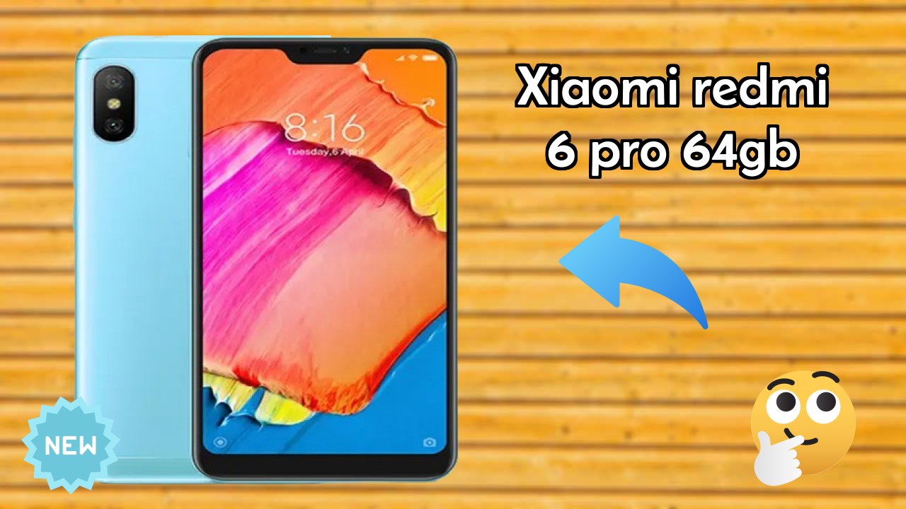 Xiaomi Redmi 6 Pro 64GB Price Drop: Now at ₹8,999 Only