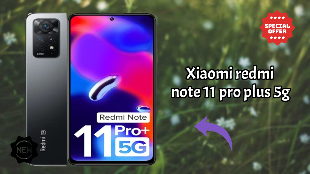 Xiaomi Redmi Note 11 Pro Plus 5G Display Technology: 6.67 Inches (16.94 Cm) Screen