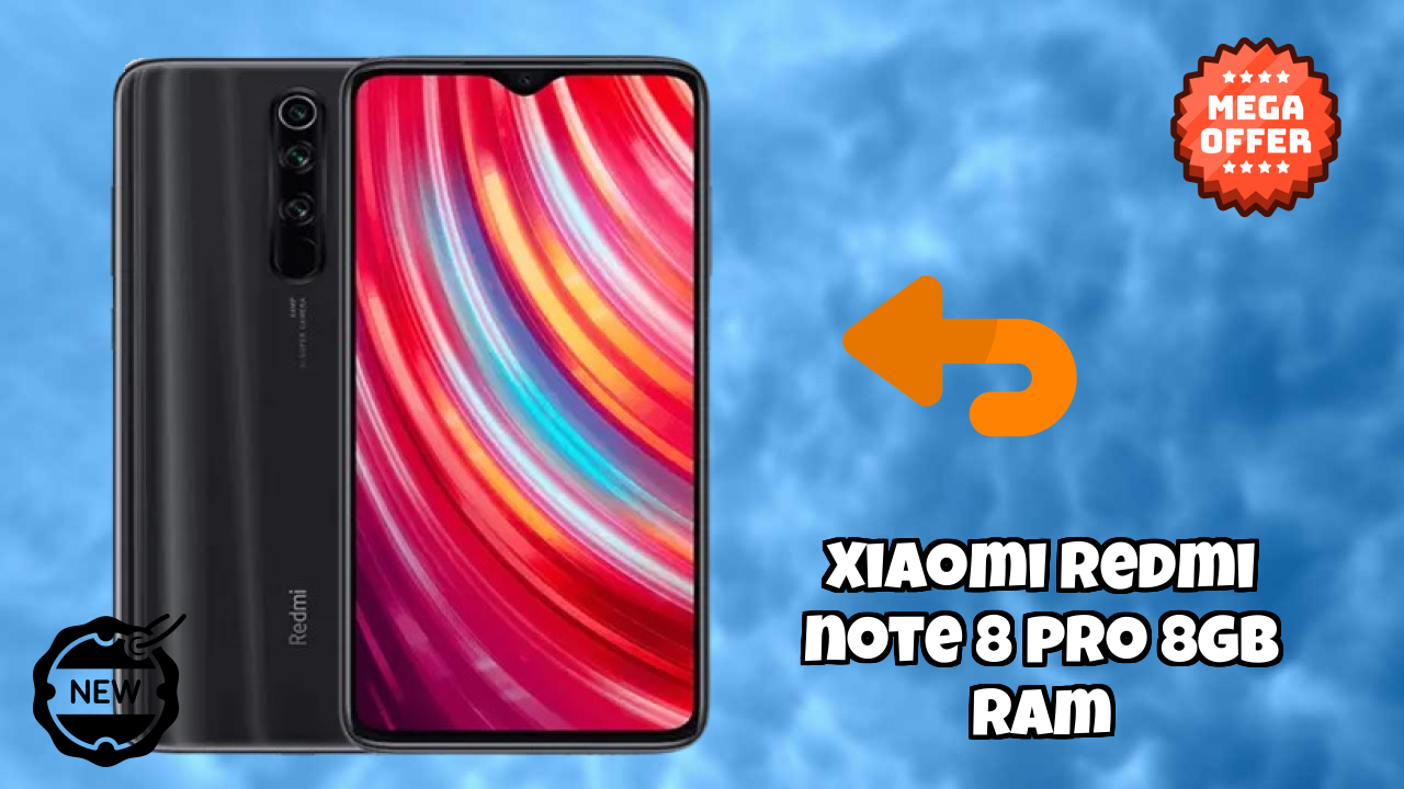 What Makes Xiaomi Redmi Note 8 Pro 8GB RAM Stand Out in 2026?
